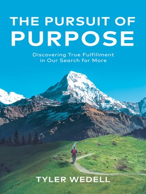 cover image of The Pursuit of Purpose